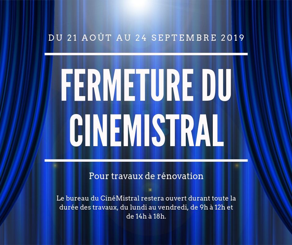 Horaires Des Séances Du Film Maternité éternelle Fermeture du CinéMistral pour travaux de rénovation